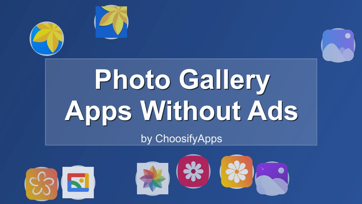 Photo Gallery Apps Without Ads - Choosify Apps