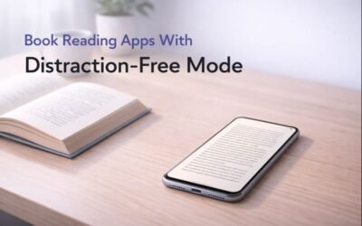Book Reading Apps With Distraction-Free Mode