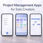 Project Management Apps for Solo Creators