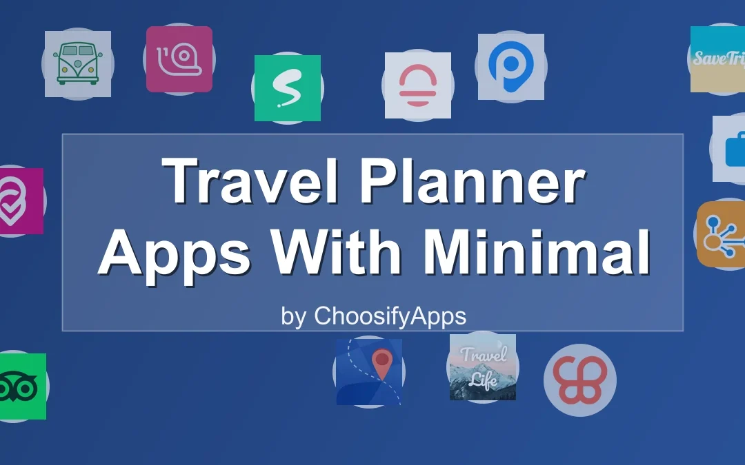 Travel Planner Apps With Minimal Design